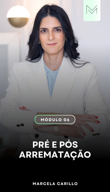 05. PRÉ E PÓS ARREMATAÇÃO